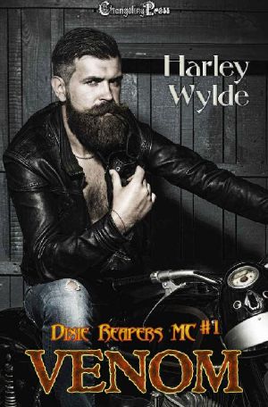 [Dixie Reapers MC 01] • Venom (Dixie Reapers MC 1)